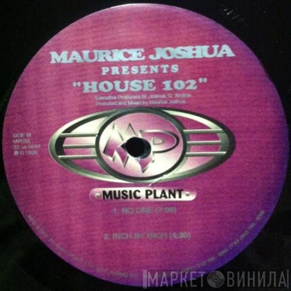  Maurice Joshua  - House 102