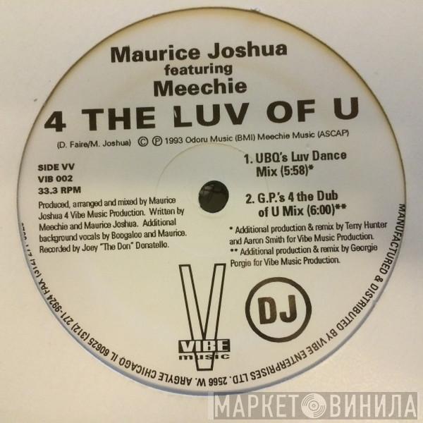 Maurice Joshua, Meechie - 4 The Luv Of U