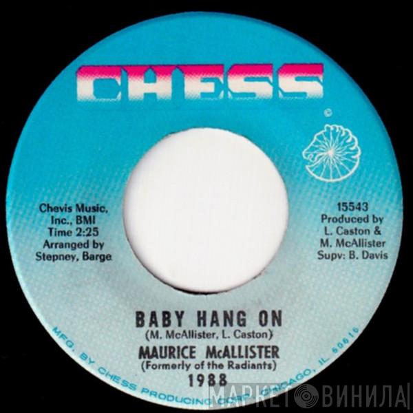 Maurice McAlister - Baby Hang On / I'd Rather Do It Myself