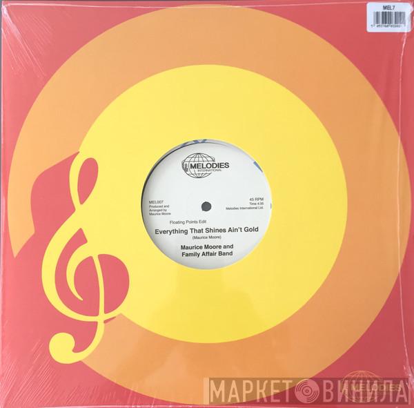 Maurice Moore, Family Affair Band - Everything That Shines Ain't Gold