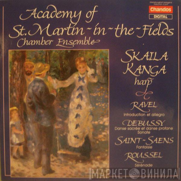 • Maurice Ravel • Claude Debussy • Camille Saint-Saëns • Albert Roussel • Academy Of St. Martin-in-the-Fields Chamber Ensemble  Skaila Kanga  - Introduction Et Allegro, Danse Sacree Et Danse Profane, Sonate, Fantaisie, Serenade