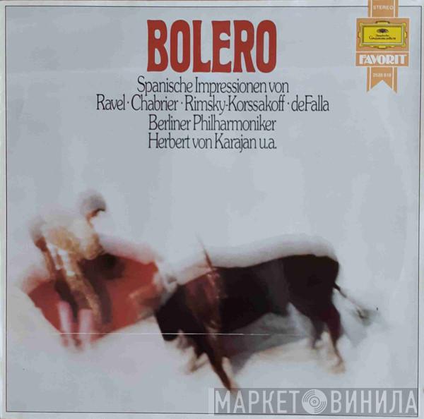 · Maurice Ravel · Emmanuel Chabrier · Nikolai Rimsky-Korsakov , Manuel De Falla , Berliner Philharmoniker , Orkiestra Symfoniczna Filharmonii Narodowej  Herbert von Karajan  - Bolero (Spanische Impressionen)