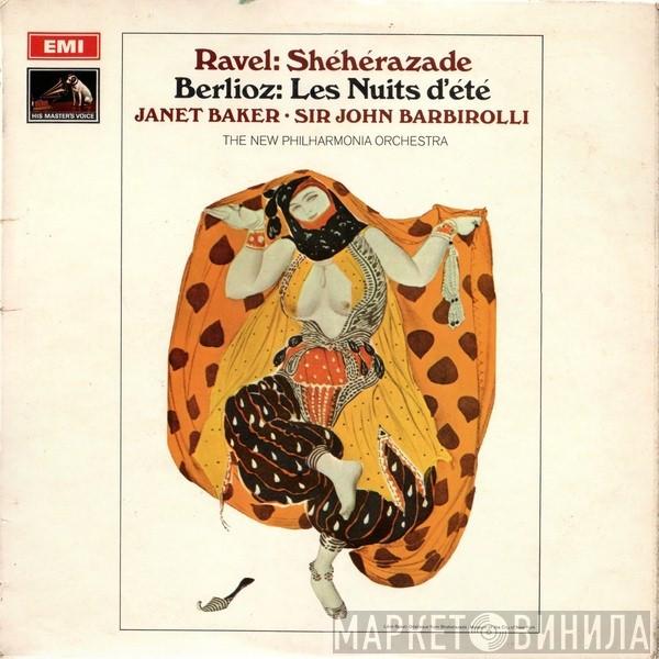 Maurice Ravel, Hector Berlioz, Janet Baker, Sir John Barbirolli, New Philharmonia Orchestra - Shéhérazade / Les Nuits D'Été