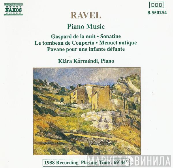 Maurice Ravel, Klára Körmendi - Piano Music - Gaspard De La Nuit / Sonatine / Le Tombeau De Couperin / Menuet Antique / Pavane Pour Une Infante Défunte