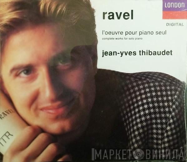 - Maurice Ravel  Jean-Yves Thibaudet  - L'Oeuvre Pour Piano Seul (Complete Works For Solo Piano)