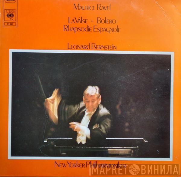 , Maurice Ravel , Leonard Bernstein  The New York Philharmonic Orchestra  - La Valse - Bolero - Rhapsodie Espagnole