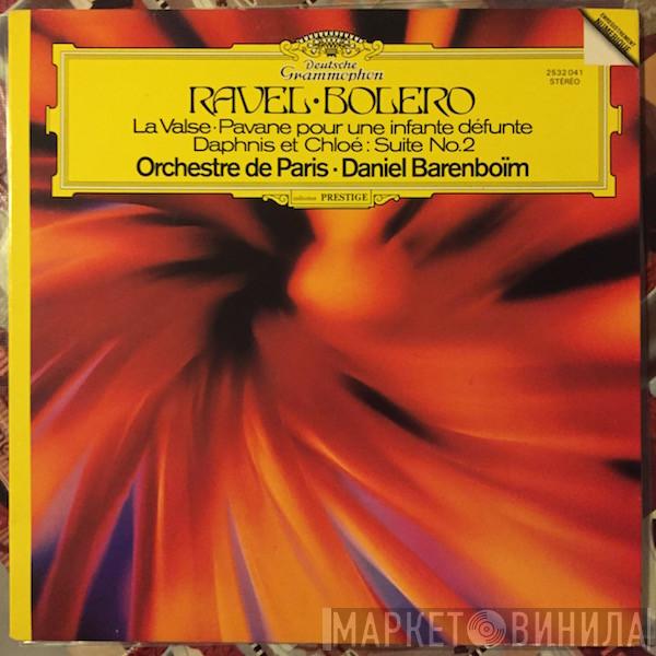 , Maurice Ravel , Orchestre De Paris  Daniel Barenboim  - Boléro - La Valse - Pavane Pour Une Infante Défunte - Daphnis Et Chloé : Suite No.2