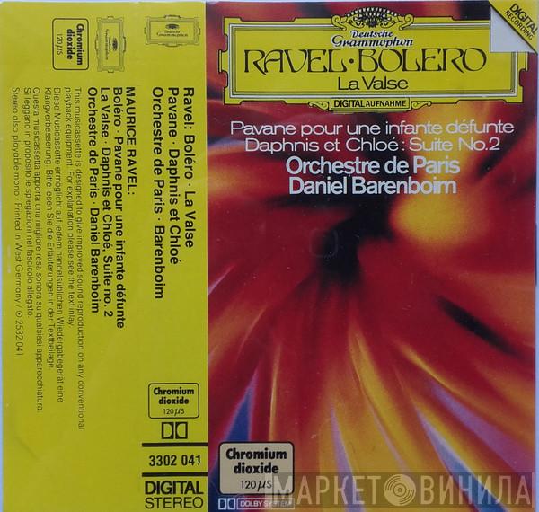 , Maurice Ravel , Orchestre De Paris  Daniel Barenboim  - Bolero · La Valse · Pavane Pour Une Infante Défunte · Daphnis Et Chloé: Suite No. 2