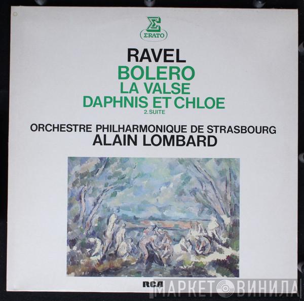 - Maurice Ravel , Orchestre Philharmonique De Strasbourg  Alain Lombard  - Boléro, La Valse, Daphnis Et Chloé 2. Suite