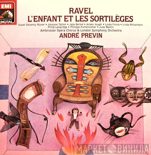 Maurice Ravel, The Ambrosian Opera Chorus, The London Symphony Orchestra, André Previn - L'Enfant Et Les Sortilèges
