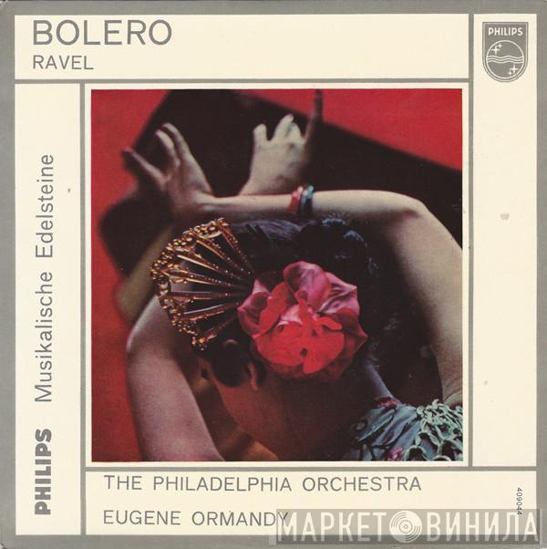 Maurice Ravel, The Philadelphia Orchestra, Eugene Ormandy - Bolero