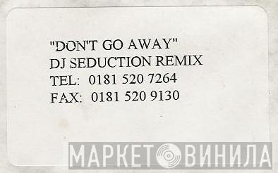 Mauritio - Don't Go Away (DJ Seduction Remix)