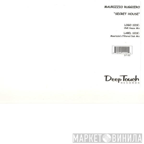 Maurizio Ruggiero - Secret House