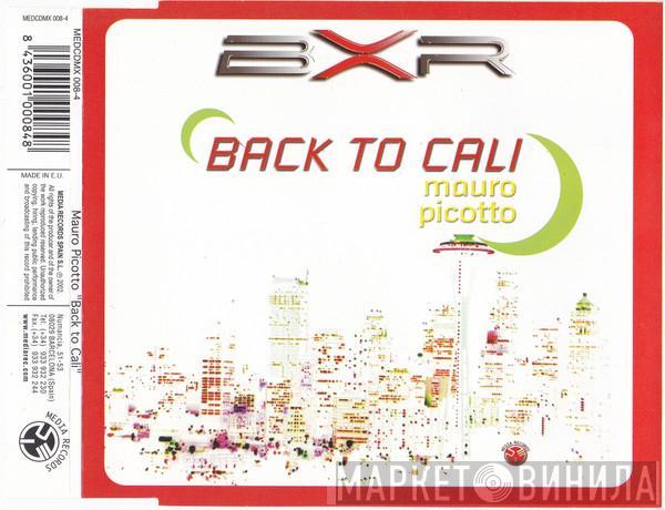  Mauro Picotto  - Back To Cali