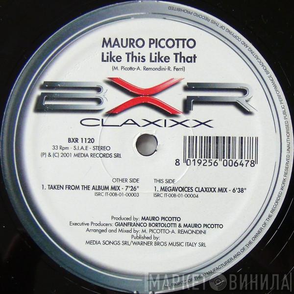  Mauro Picotto  - Like This Like That
