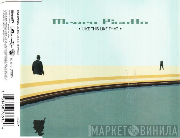  Mauro Picotto  - Like This Like That