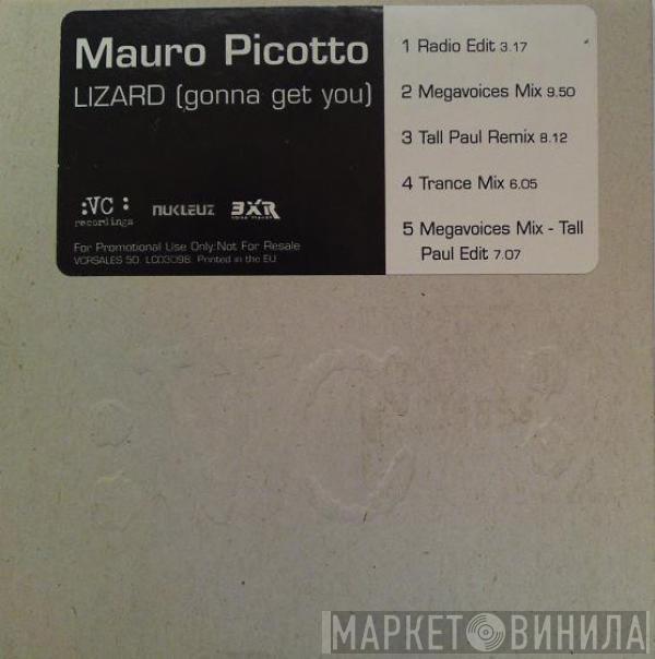Mauro Picotto - Lizard (Gonna Get You)