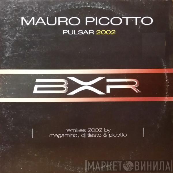  Mauro Picotto  - Pulsar (Remix 2002)