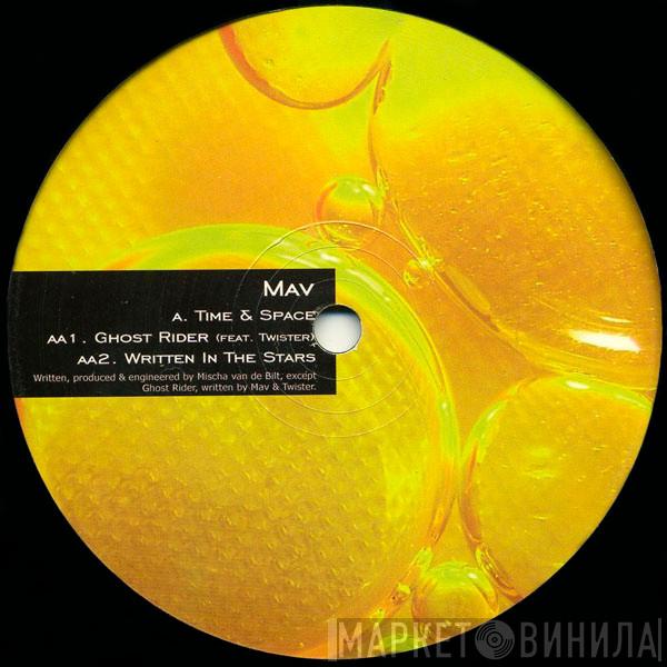  Mav  - Time & Space / Ghost Rider / Written In The Stars