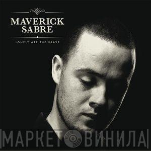 Maverick Sabre - Lonely Are The Brave