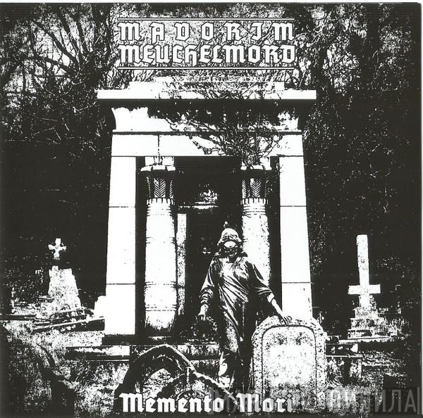 Mavorim, Meuchelmord - Memento Mori
