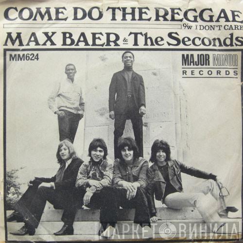 Max Baer, The Seconds  - Come Do The Reggae