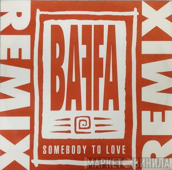  Max Baffa  - Somebody To Love (Remix)