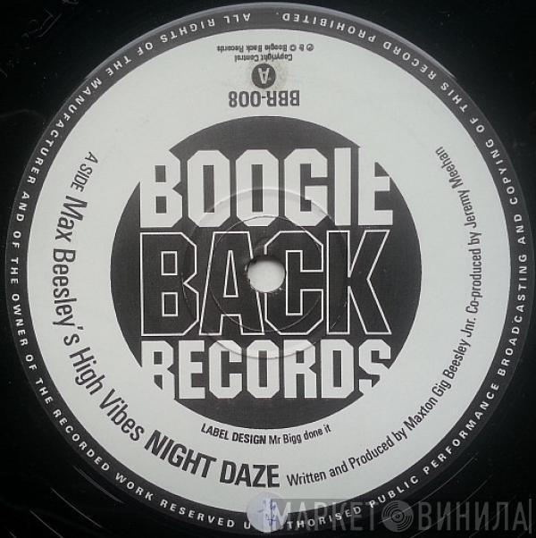  Max Beesley's High Vibes  - Night Daze / Painful Truths