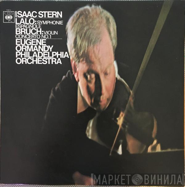 Max Bruch, Édouard Lalo, The Philadelphia Orchestra, Eugene Ormandy, Isaac Stern - Violin Konzert Nr. 1 G-Moll, Op. 26 / Symphonie Espagnole, Op. 21,