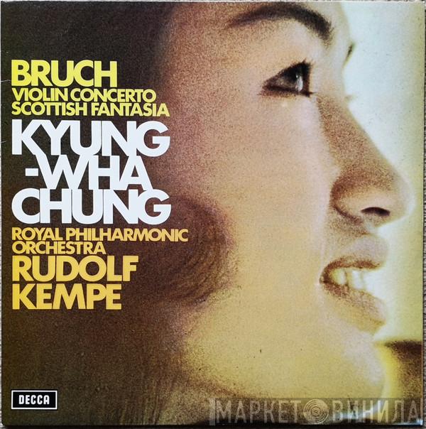 Max Bruch, Kyung-Wha Chung, The Royal Philharmonic Orchestra, Rudolf Kempe - Violin Concerto / Scottish Fantasia