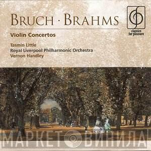 Max Bruch, Johannes Brahms, Tasmin Little, Royal Liverpool Philharmonic Orchestra, Vernon Handley - Violin Concertos