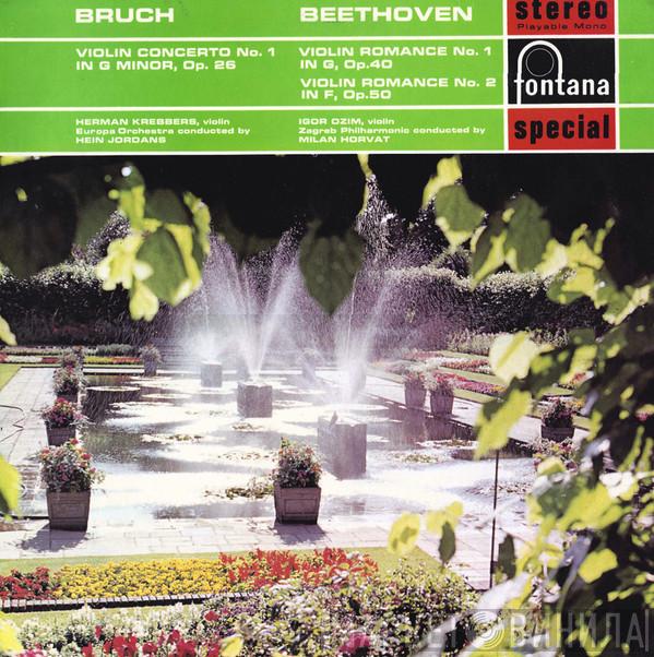 Max Bruch Ludwig van Beethoven Herman Krebbers The Europa Orchestra Hein Jordans Igor Ozim Zagrebačka Filharmonija Milan Horvat  - Violin Concerto No.1 In G Minor, Op.26 / Violin Romance No.1 In G, Op.40 • Violin Romance No.2 In F, Op.50