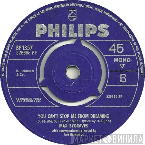 Max Bygraves  - Farewell To The Dames / You Can't Stop Me From Dreaming