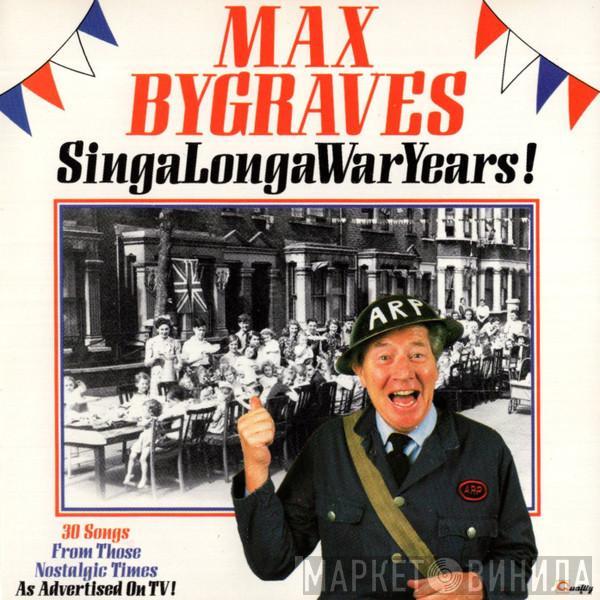  Max Bygraves  - SingaLongaWarYears!
