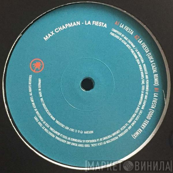 Max Chapman - La Fiesta