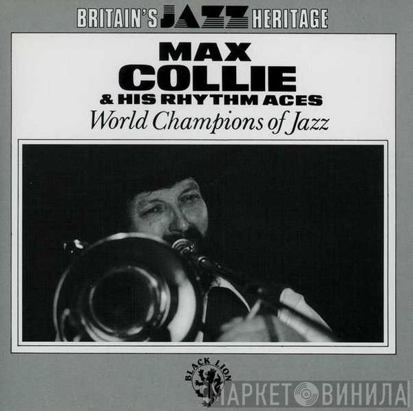  Max Collie Rhythm Aces  - World Champions Of Jazz