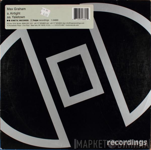 Max Graham - Airtight / Yaletown