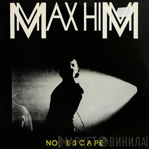 Max-Him - No Escape