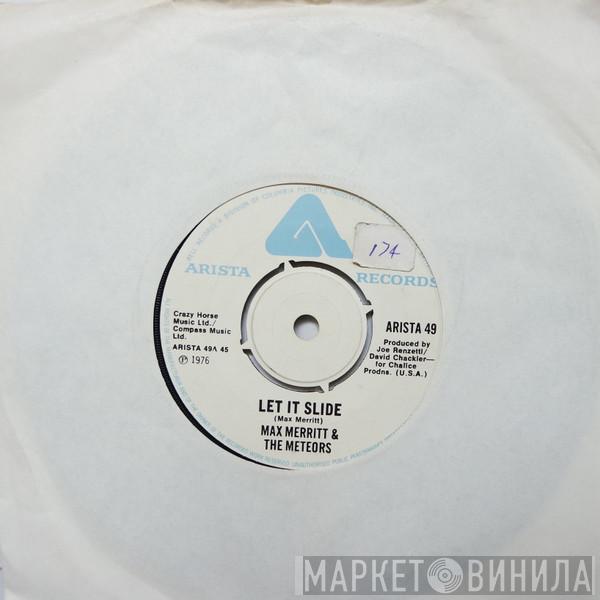 Max Merritt And The Meteors - Let It Slide