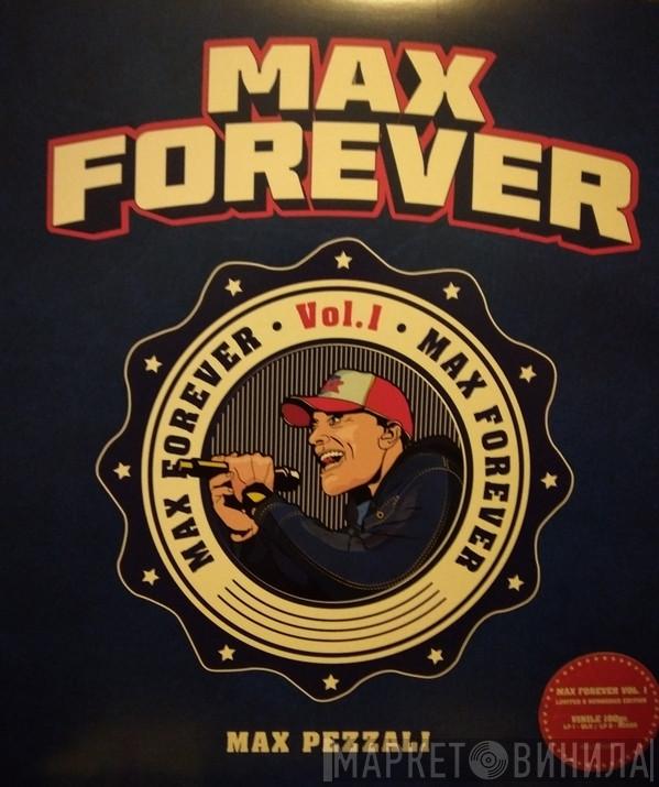 Max Pezzali - Max Forever Vol. 1