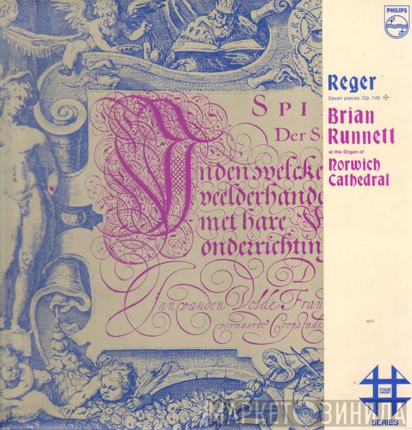 Max Reger, Brian Runnett - Seven Pieces Op.145 Brian Runnett at the Organ Norwich Cathedral