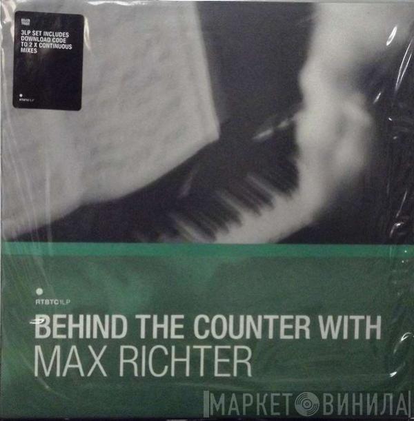 Max Richter - Behind The Counter With