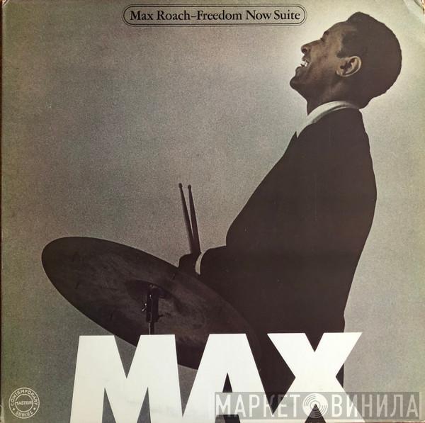  Max Roach  - Freedom Now Suite