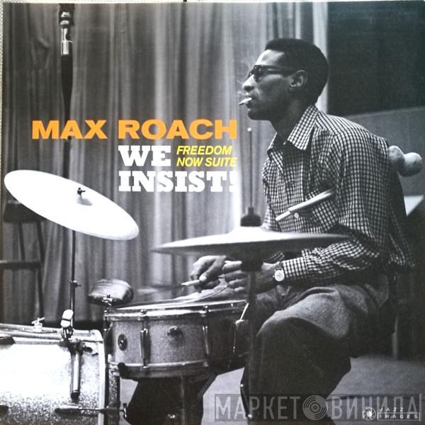  Max Roach  - We Insist! Freedom Now Suite