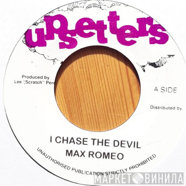 Max Romeo - I Chase The Devil