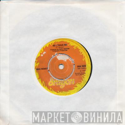 Max Romeo - No Joshua No