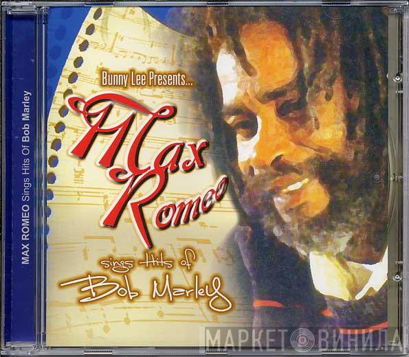 Max Romeo - Sings Hits Of Bob Marley
