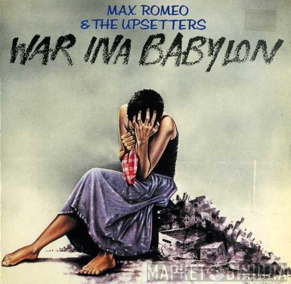 Max Romeo, The Upsetters - War Ina Babylon