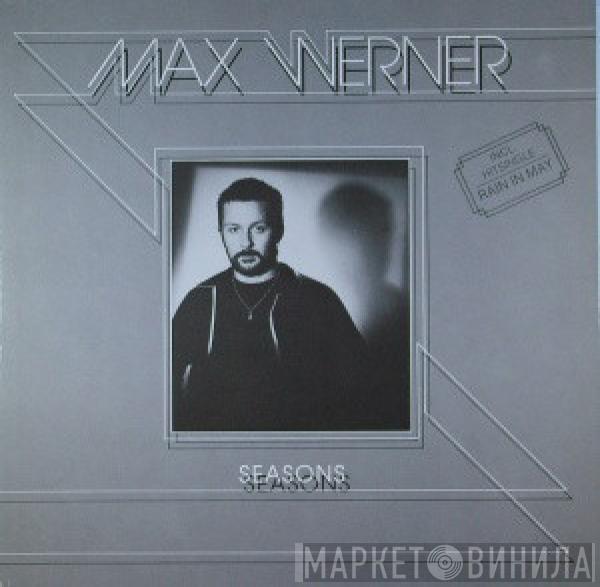 Max Werner - Seasons