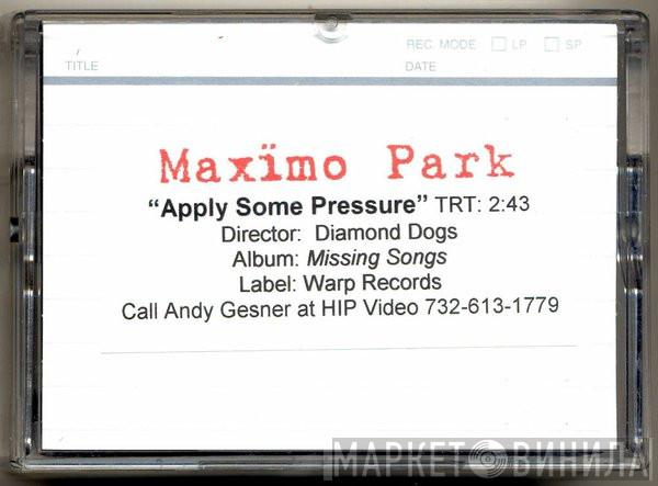  Maxïmo Park  - Apply Some Pressure